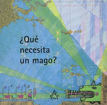 ¿QUÉ NECESITA UN MAGO?