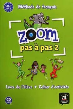 ZOOM PAS À PAS 2 - LLIBRO DEL ALUMNO + CUADERNO DE ACTIVIDADES + AUDIO DESCARGABLE - Éd. PAPEL