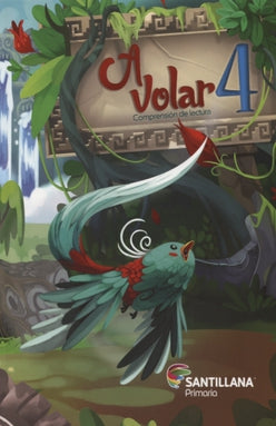 A Volar 4. Comprensión de lectura. Santillana