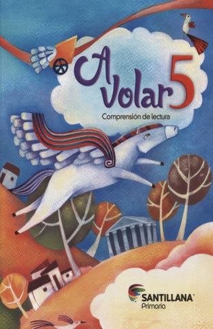 A Volar 5. Comprensión de lectura. Santillana