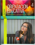 Bachillerato Orientacion Educativa 4 Identidad Y Proyecto De Vida