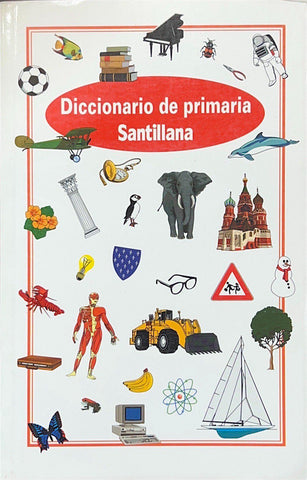 DICCIONARIO DE PRIMARIA SANTILLANA.