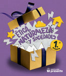 Ética, Naturalez  y Sociedades  1 Serie Santillana Presente