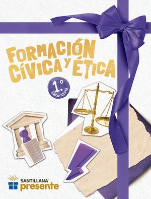Formación Cívica y Ética 1.° Sant Presente