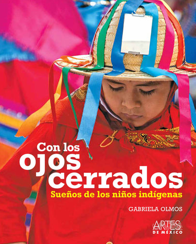 Con los ojos cerrados. Sueños de los niños indígenas.