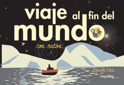 VIAJE AL FIN DEL MUNDO CON RATON