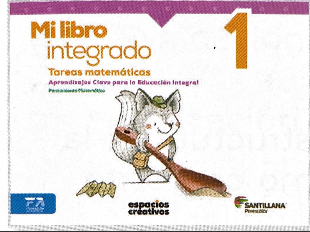 Mi libro integrado 1. Tareas matemáticas. Espacios Creativos