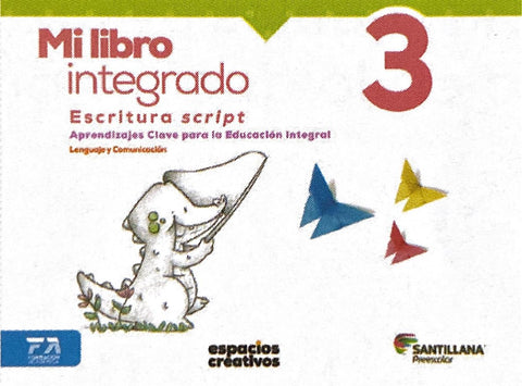 Mi libro integrado 3. Escritura script.  Espacios Creativos