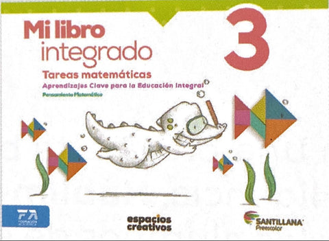 Mi libro integrado 3. Tareas matemáticas.  Espacios Creativos