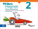 Mi libro integrado 2. Tareas matemáticas. Espacios Creativos