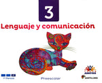 Lenguaje y Comunicación 3. Todos Juntos Preescolar