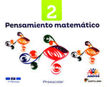 Pensamiento Matemático 2. Todos Juntos Preescolar.