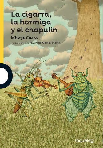 LA CIGARRA, LA HORMIGA Y EL CHAPULÍN 2ED